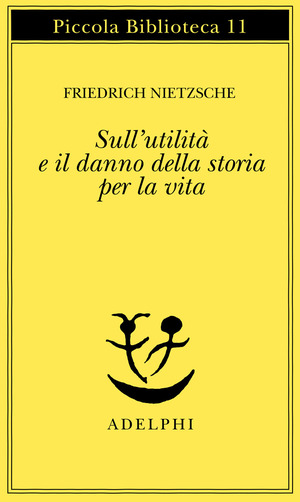 Sull'utilità e il danno della storia per la vita