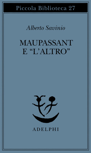 Maupassant e «L'altro»