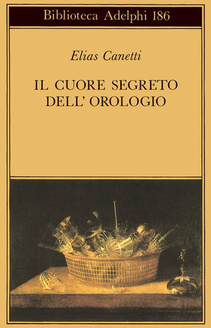 Il cuore segreto dell'orologio. Quaderni di appunti (1973-85)
