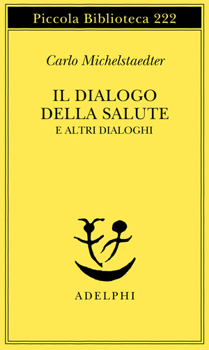 Il dialogo della salute e altri dialoghi