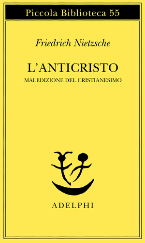 L' anticristo. Maledizione del cristianesimo