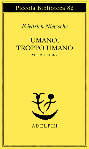 Umano, troppo umano