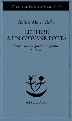 Lettere a un giovane poeta-lettere a una giovane signora-su Dio
