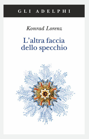 L' altra faccia dello specchio. Per una storia naturale della conoscenza