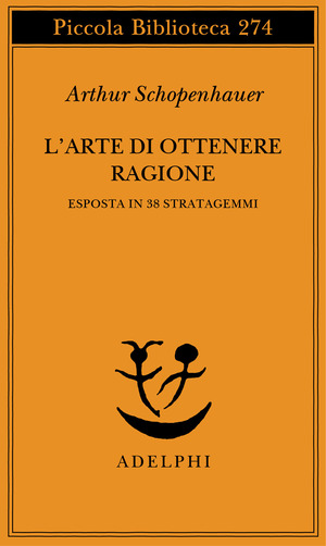 L' arte di ottenere ragione esposta in 38 stratagemmi