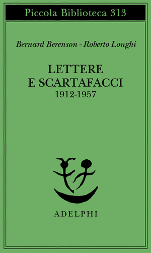 Lettere e scartafacci (1912-1957)