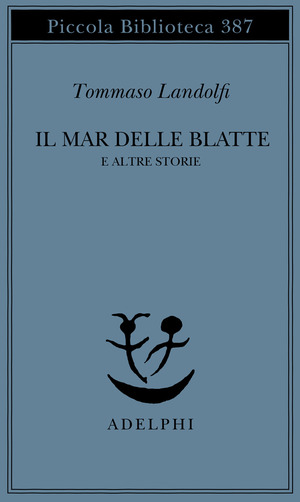 Il mar delle Blatte e altre storie
