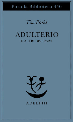 Adulterio e altri diversivi