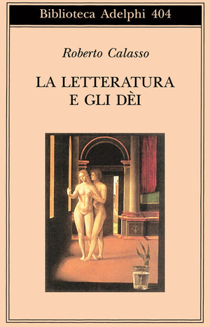 La letteratura e gli dei La letteratura e gli dei