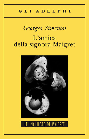 L' amica della signora Maigret