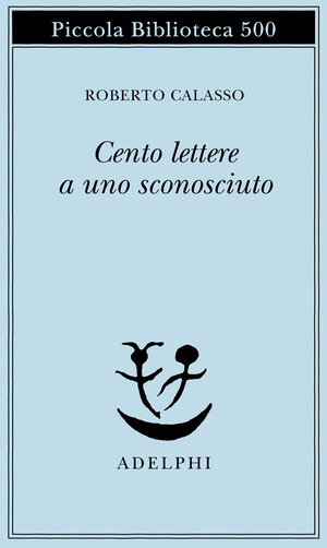 Cento lettere a uno sconosciuto Cento lettere a uno sconosciuto