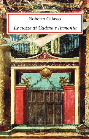 Le nozze di Cadmo e Armonia. Ediz. lusso Le nozze di Cadmo e Armonia. Ediz. lusso