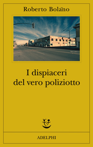 I dispiaceri del vero poliziotto