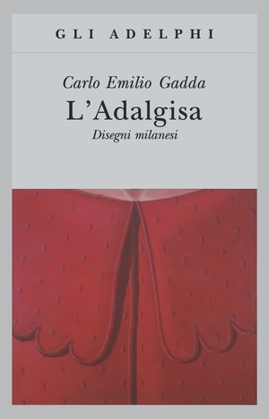 L' Adalgisa. Disegni milanesi