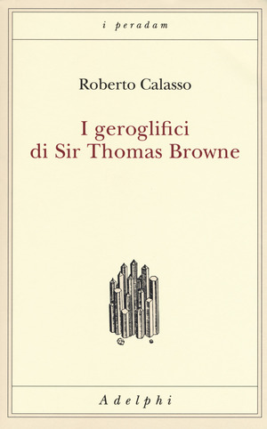 I geroglifici di Sir Thomas Browne I geroglifici di Sir Thomas Browne
