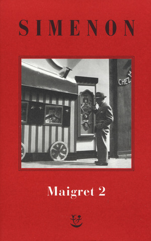 I Maigret: Il cane giallo-Il crocevia delle Tre Vedove-Un delitto in Olanda-All'insegna di Terranova-La ballerina del Gai-Moulin