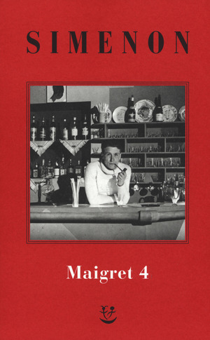 I Maigret: Il pazzo di Bergerac-Liberty Bar-La chiusa n.1-Maigret-I sotteranei del Majestic. Nuova ediz.