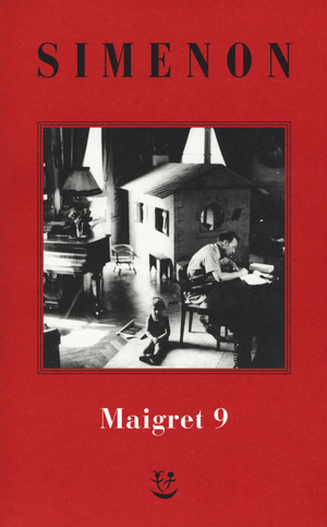 I Maigret: Maigret e l'uomo della panchina-Maigret ha paura-Maigret si sbaglia-Maigret a scuola-Maigret e la giovane morta. Nuova ediz.