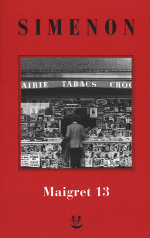 I Maigret: Maigret perde le staffe-Maigret e il fantasma-Maigret si difende-La pazienza di Maigret-Maigret e il caso Nahour. Nuova ediz.