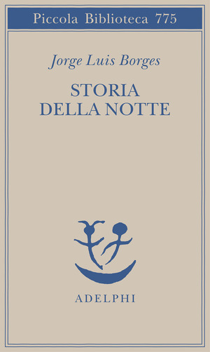 Storia della notte. Testo spagnolo a fronte