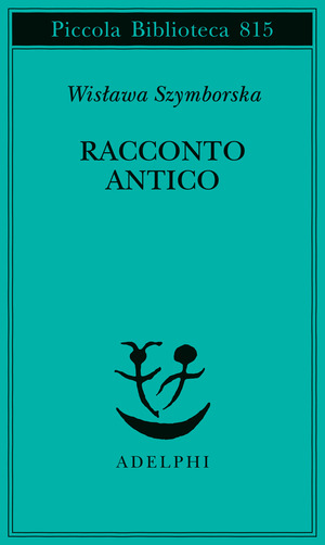 Racconto antico e altre poesie disperse. Testo originale a fronte