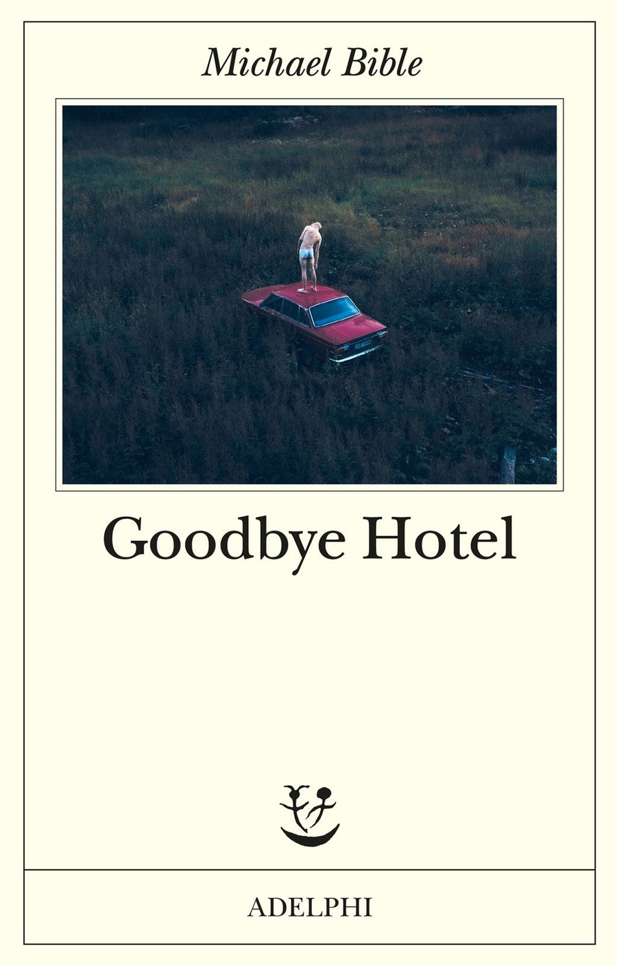 Goodbye Hotel Goodbye Hotel