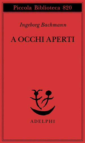 A occhi aperti. Saggi, discorsi, scritti vari