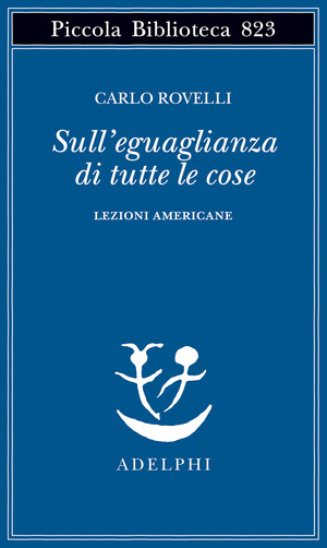Sull'eguaglianza di tutte le cose. Lezioni americane