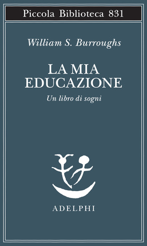 La mia educazione. Un libro di sogni