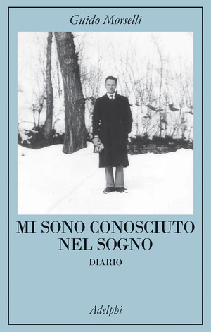 Mi sono conosciuto nel sogno. Diario. Nuova ediz.