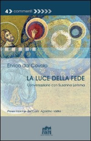 La luce della fede. Conversazione con Susanna Lemma