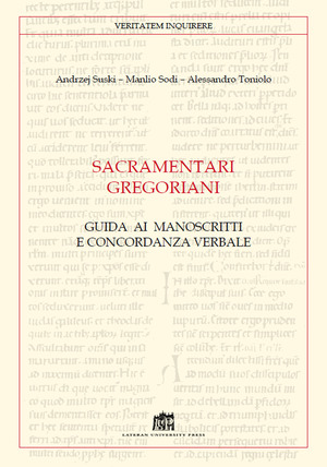 Sacramentari gregoriani. Guida ai manoscritti e concordanza verbale