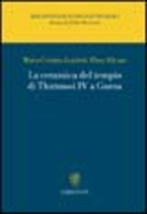 La ceramica del tempio di Thutmosi IV a Gurna