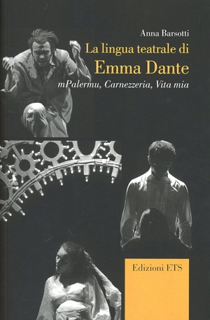 La lingua teatrale di Emma Dante. «mPalermu», «Carnezzeria», «Vita mia»