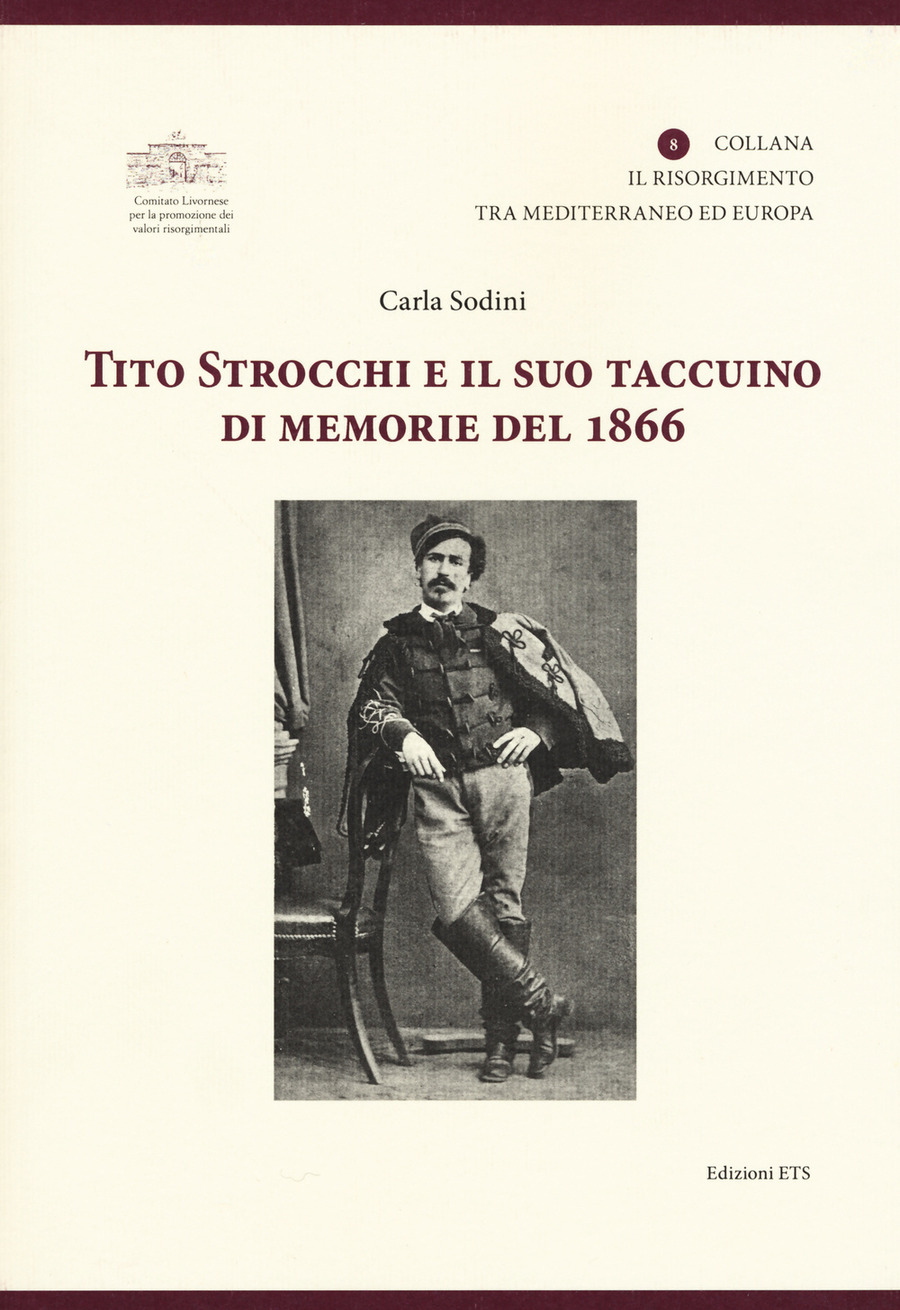 Tito Strocchi e il suo taccuino di memorie del 1866