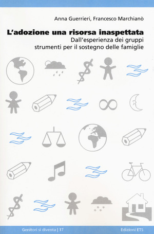 L' adozione una risorsa inaspettata. Dall'esperienza dei gruppi strumenti per il sostegno delle famiglie