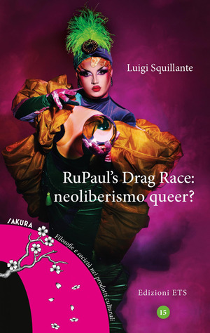 RuPaul’s Drag Race. Neoliberismo queer?