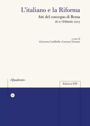 L' italiano e la Riforma. Atti del Convegno di Berna 16-17 febbraio 2023