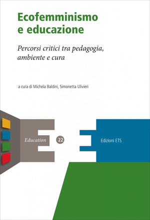 Ecofemminismo e educazione. Percorsi critici tra pedagogia, ambiente e cura