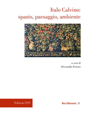 Italo Calvino: spazio, paesaggio, ambiente