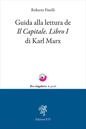 Guida alla lettura de Il Capitale. Libro I di Karl Marx