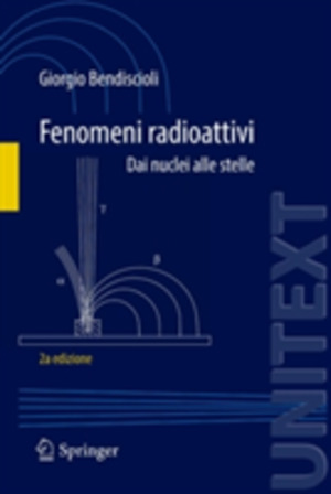 Fenomeni radioattivi. Dai nuclei alle stelle