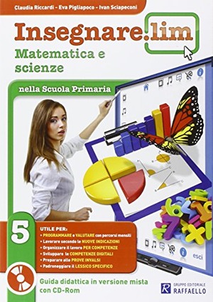 Insegnare Lim. Matematica e scienze. Per la 5ª classe elementare