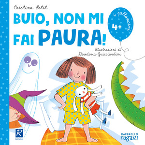 Buio, non mi fai paura! Ediz. illustrata