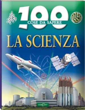 La scienza. Ediz. illustrata