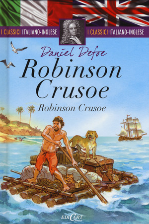 Robinson Crusoe. Testo inglese a fronte. I classici italiano-inglese