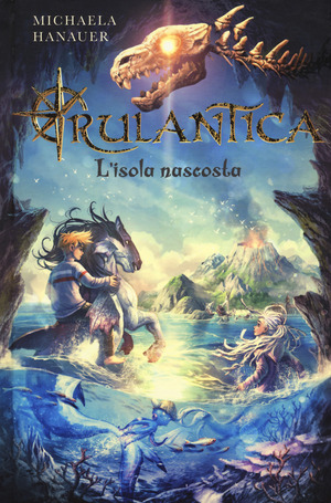 L' isola nascosta. Rulantica