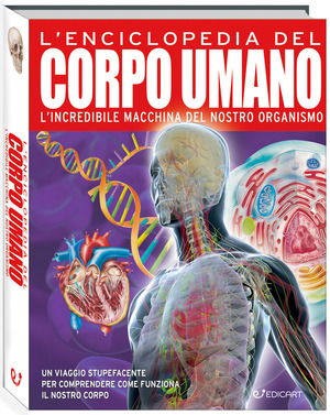 L' enciclopedia del corpo umano. Ediz. a colori