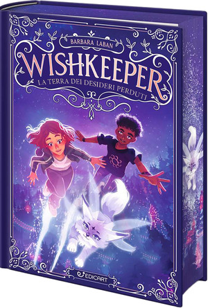 Wishkeeper. La terra dei desideri perduti