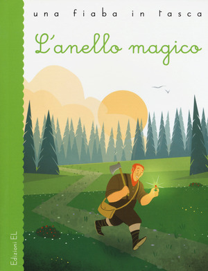 L' anello magico. Ediz. illustrata